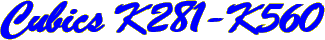 Cubics K281-K560