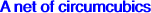 A net of circumcubics