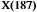 X(187)